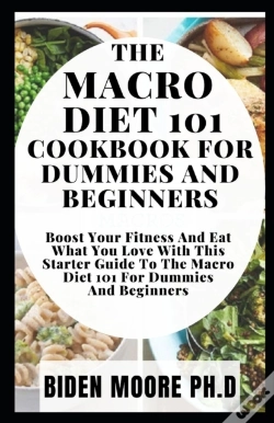Capa do artigo The Macro Diet 101 Cookbook For Dummies And Beginners