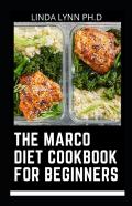 The Macro Diet  Cookbook For Beginners.