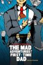 The Mad Adventures Of A First-Time Dad - Preview