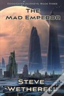The Mad Emperor
