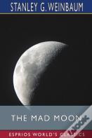 The Mad Moon (Esprios Classics)