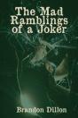The Mad Ramblings Of A Joker - Preview