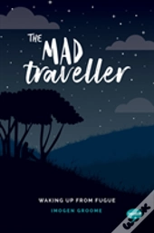 The Mad Traveller