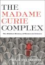 The Madame Curie Complex - Preview