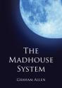 The Madhouse System - Preview