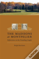 The Madisons At Montpelier