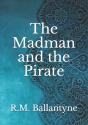 The Madman And The Pirate - Preview