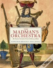 The Madman'S Orchestra