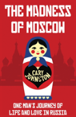 The Madness Of Moscow