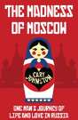 The Madness Of Moscow - Preview