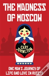 The Madness Of Moscow
