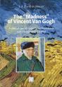 The "Madness" of Vincent Van Gogh - Preview