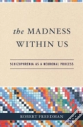 The Madness Within Us