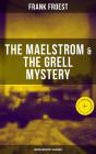 The Maelstrom & The Grell Mystery (British Mystery Classics) - Preview