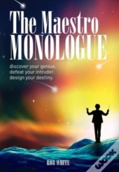 The Maestro Monologue