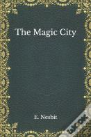 The Magic City