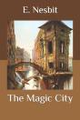The Magic City - Preview