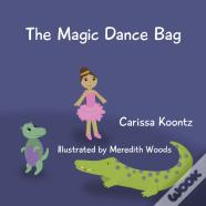 The Magic Dance Bag