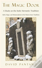 The Magic Door - A Study On The Italic Hermetic Tradition