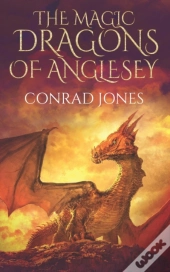 The Magic Dragons Of Anglesey