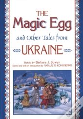 The Magic Egg And Other Tales From Ukraine