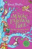 The Magic Faraway Tree: Up The Faraway Tree Book 4