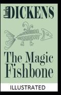 The Magic Fishbone Illustrated