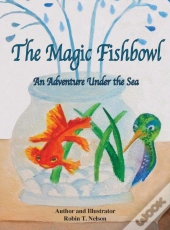 The Magic Fishbowl