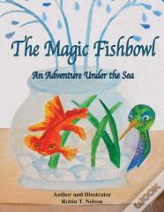The Magic Fishbowl