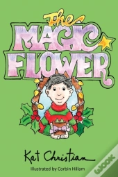 The Magic Flower