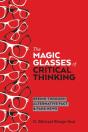 The Magic Glasses Of Critical Thinking - Preview