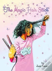 The Magic Hair Stick