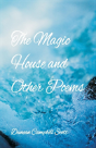 The Magic House And Other Poems - Preview