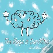The Magic In Our Minds