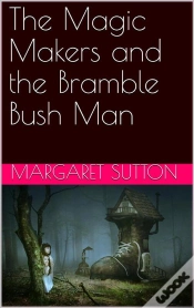 Capa do artigo The Magic Makers And The Bramble Bush Man