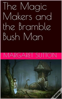 Capa do artigo The Magic Makers And The Bramble Bush Man