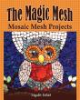 The Magic Mesh - Mosaic Mesh Projects - Preview
