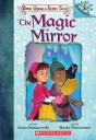 The Magic Mirror: A Branches Book (Once Upon A Fairy Tale #1) - Preview