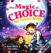 The Magic Of Choice: My Powers Within