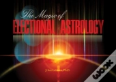The Magic Of Electional Astrology