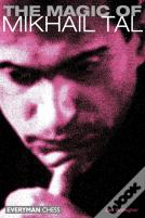 The Magic Of Mikhail Tal