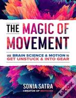 The Magic Of Movement