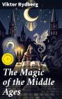 The Magic Of The Middle Ages - Preview
