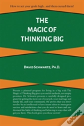 The Magic Of Thinking Big