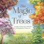 The Magic Of Trees - Preview