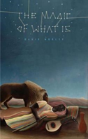 The Magic Of What'S There - Preview