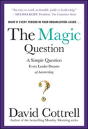 The Magic Question: A Simple Question Every Leader Dreams Of Answering - Preview