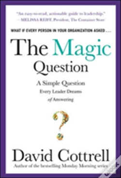 Capa do artigo The Magic Question: A Simple Question Every Leader Dreams Of Answering