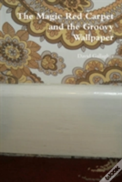 Capa do artigo The Magic Red Carpet And The Groovy Wallpaper