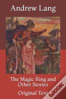 The Magic Ring And Other Stories
